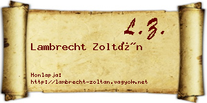 Lambrecht Zoltán névjegykártya